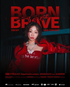 Read more about the article IVY 艾薇《BORN TO BE BRAVE》演唱会 @ Zepp KL