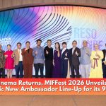 The Echo of Cinema Returns, MIFFest 2026 Unveils “Resonance” A Dynamic New Ambassador Line-Up for its 9th Edition